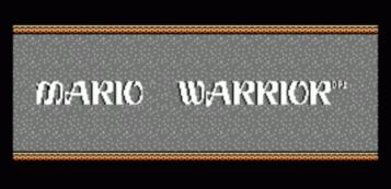 Experience Mario Warrior on NES - Dive into action, adventure, and strategy with Mario in this classic game.